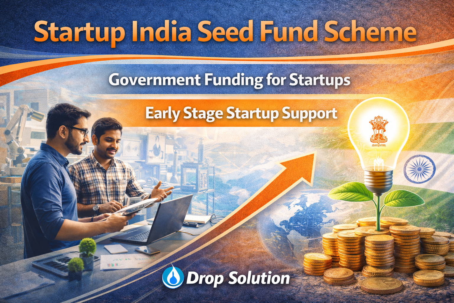 Startup India Seed Fund Scheme (SISFS)